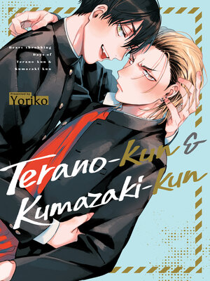 cover image of Terano-kun & Kumazaki-kun